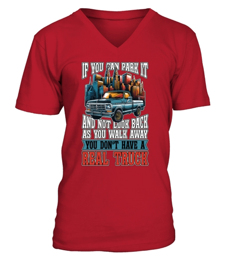 Pickup Truck If You Can Park It Off-Road Vehicle V-Neck T-shirt