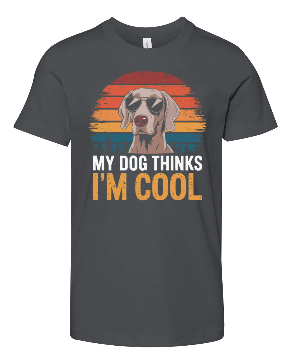 Weimaraner My Dog Thinks Im Cool Youth Unisex Jersey Tee