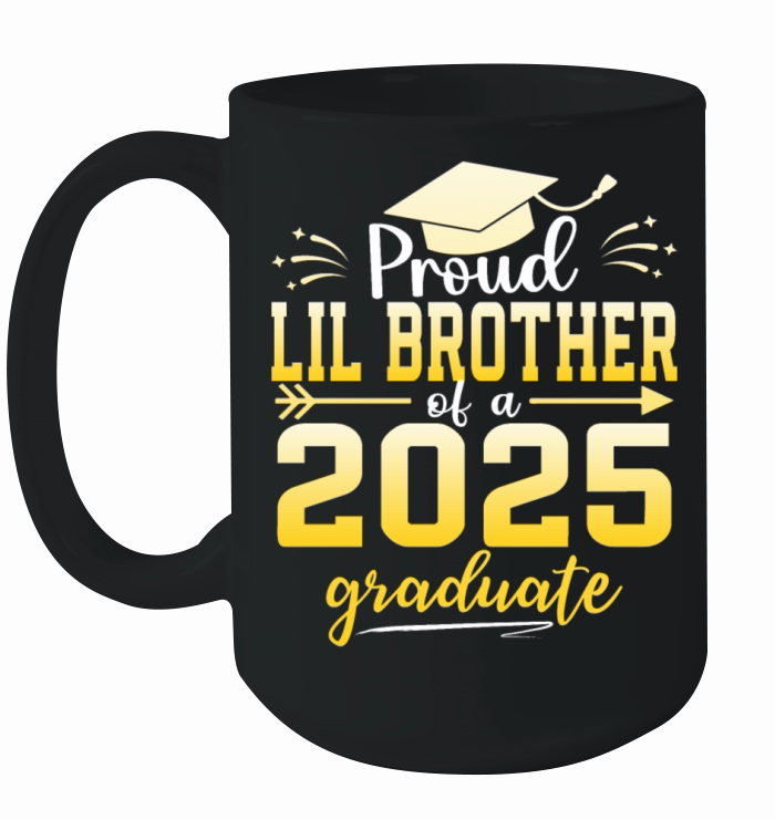 Proud Lil Brother Of A Class Of 2025 Graduate Ceramic Mug