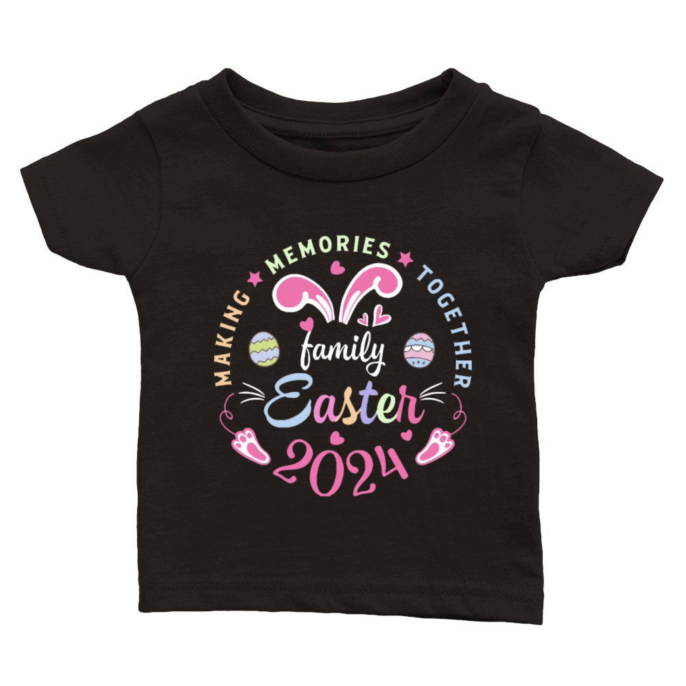 Making memories together Easter family 2024 Classic Baby Crewneck T-shirt