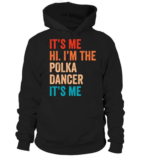 Funny Polka Dance Design for a Polka Muscian Hoodie Unisex