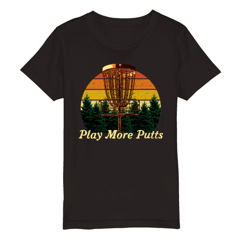 Play More Putts Disc Golf Sports Golfer Games Sayi Organic Kids Crewneck T-shirt