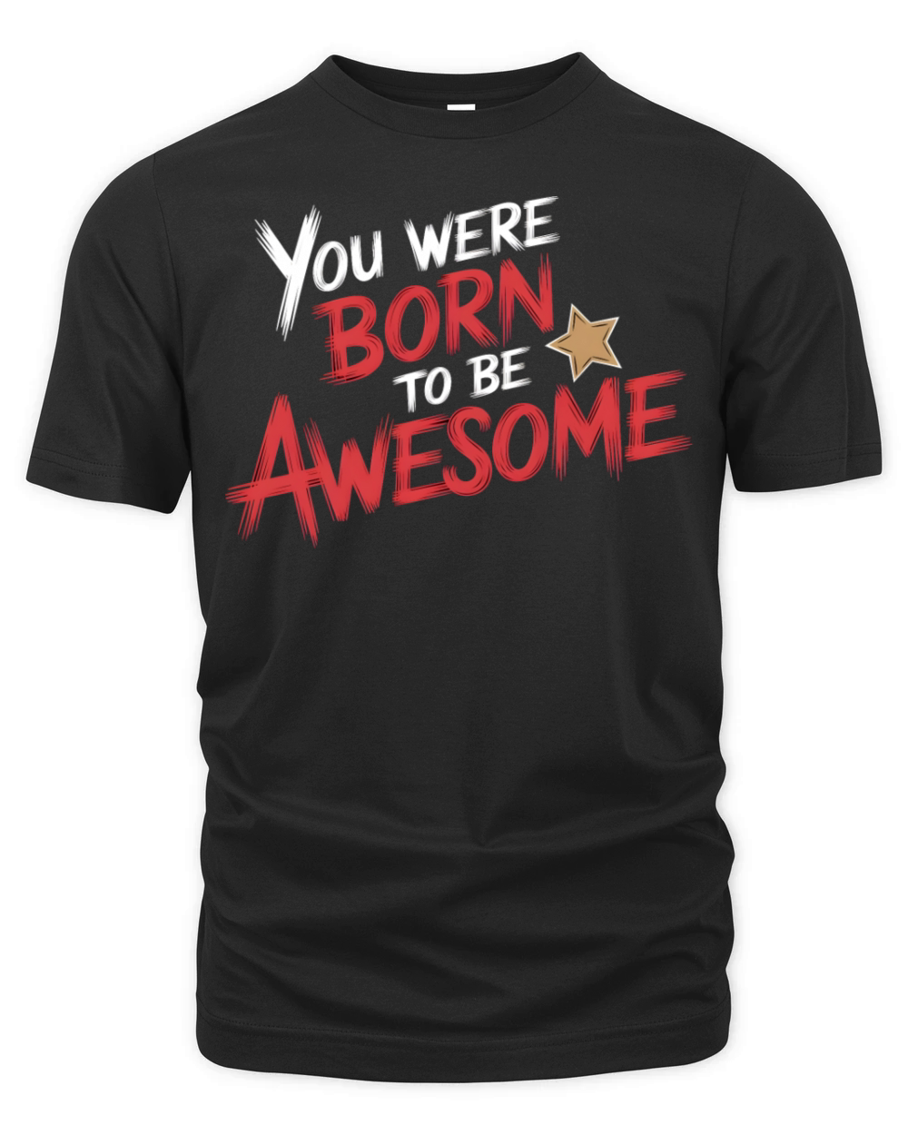 quotes you were born to be awesome Organic Unisex T-shirt