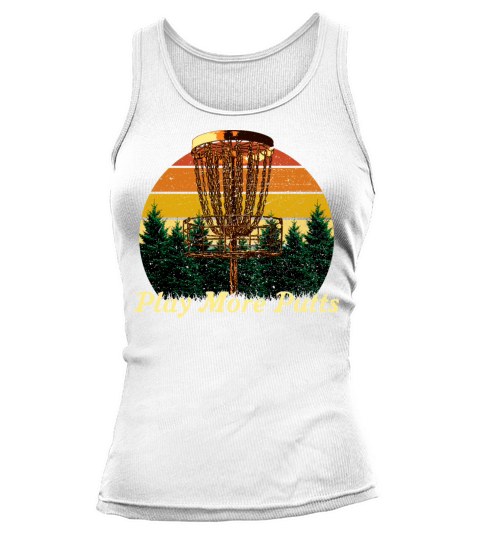 Play More Putts Disc Golf Sports Golfer Games Sayi Tank top Woman
