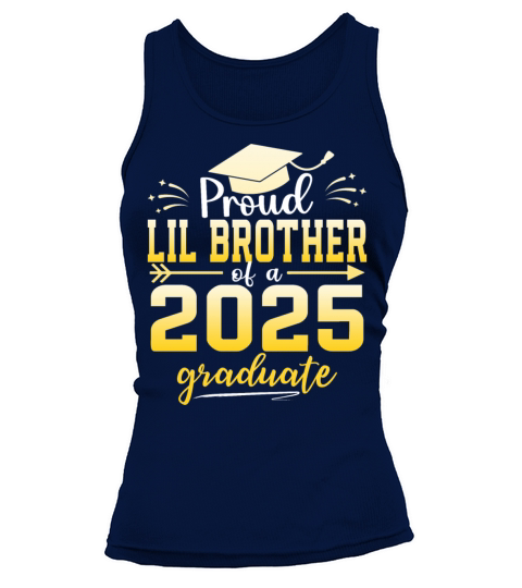 Proud Lil Brother Of A Class Of 2025 Graduate Tank top Woman