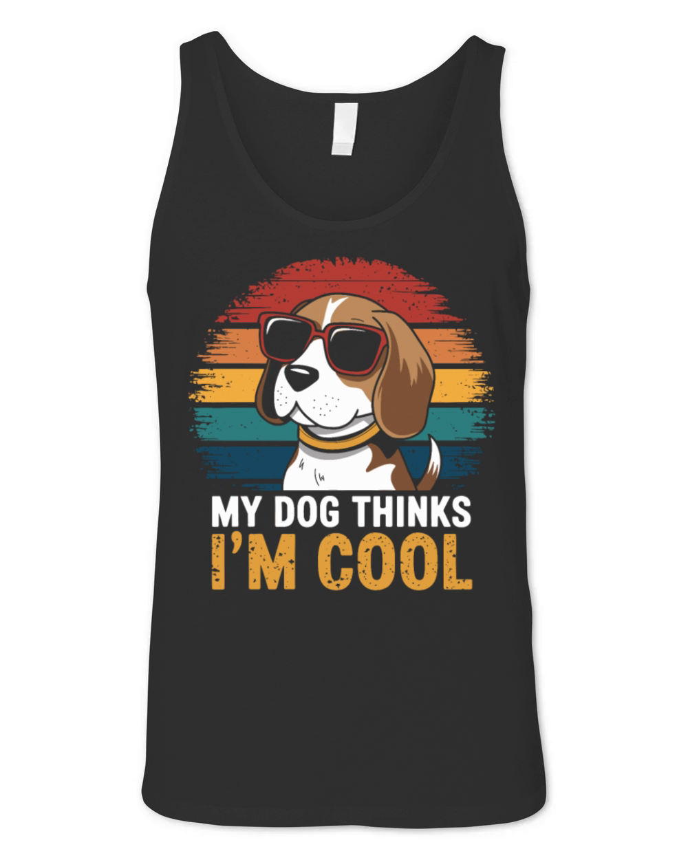 Beagle My Dog Thinks Im Cool Unisex Jersey Tank