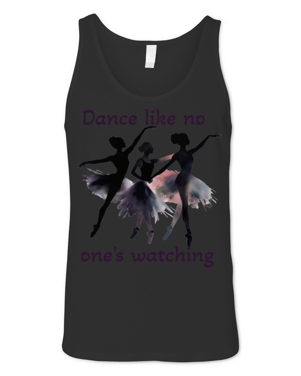Dance Like No Ones Watching Unisex Jersey Tank