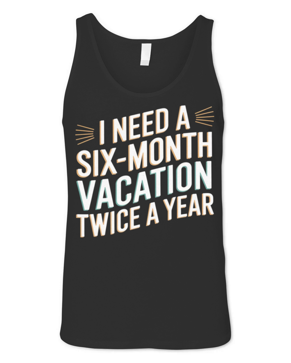 Six Months Vacation Vintage Retro T-Shirt Design Unisex Jersey Tank