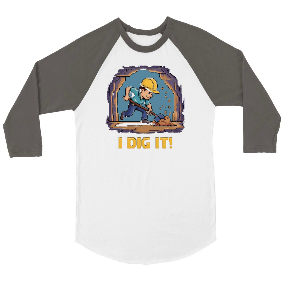 I Dig It 01 Unisex ¾ sleeve Raglan T-shirt