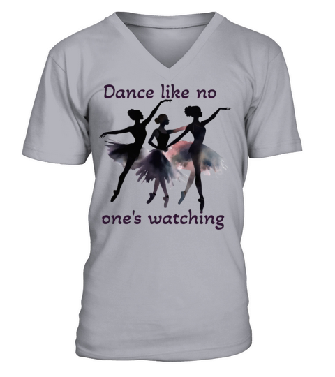 Dance Like No Ones Watching V-Neck T-shirt