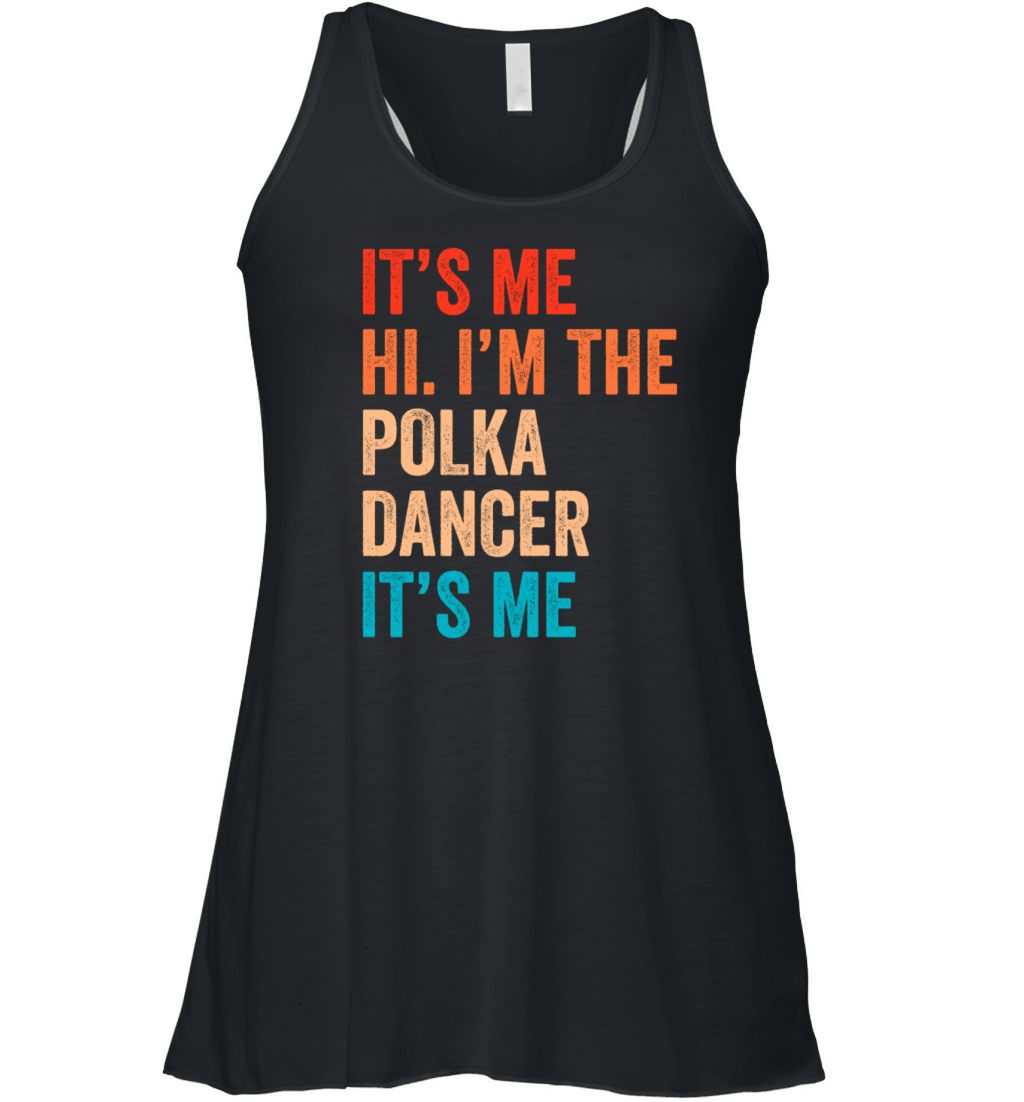 Funny Polka Dance Design for a Polka Muscian Women's Flowy Tank Top