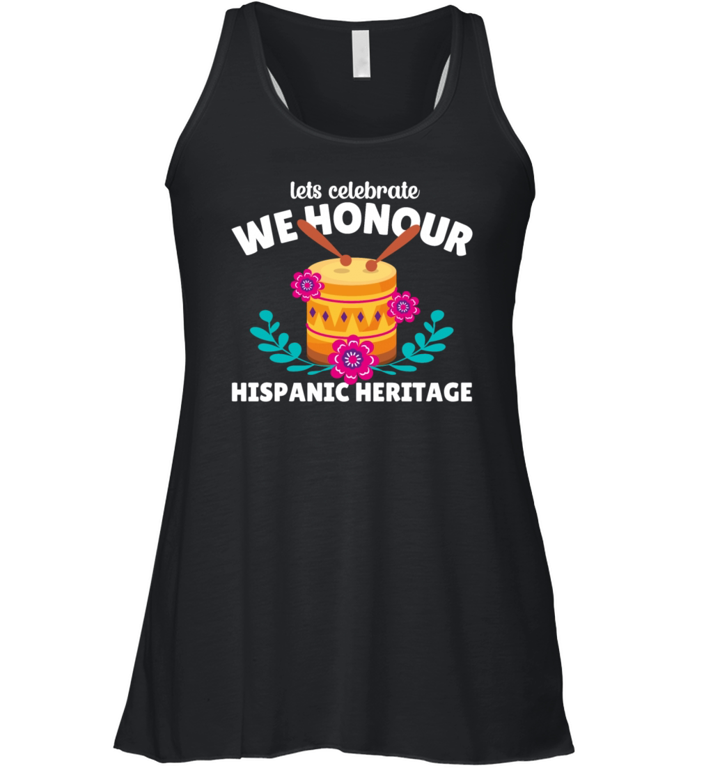 Lets Celebrate Hispanic Heritage gift Shirt Women's Flowy Tank Top