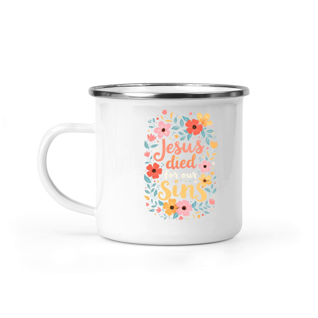 Jesus Died For Our Sins Flower Floral - Christian Camping Mug
