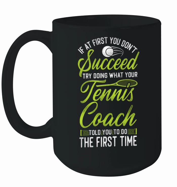 Funny Tennis Player Racket Coach Ceramic Mug