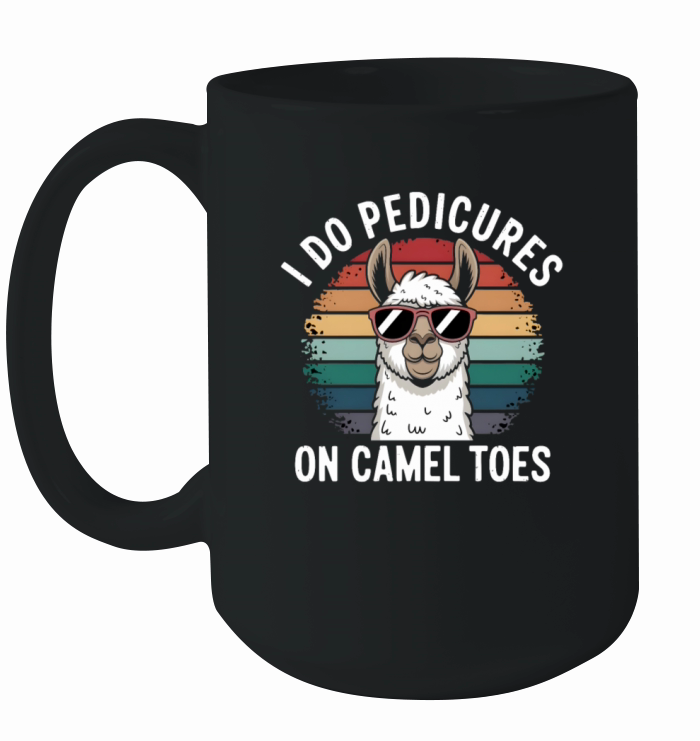 i do pedicures on camel toes Ceramic Mug