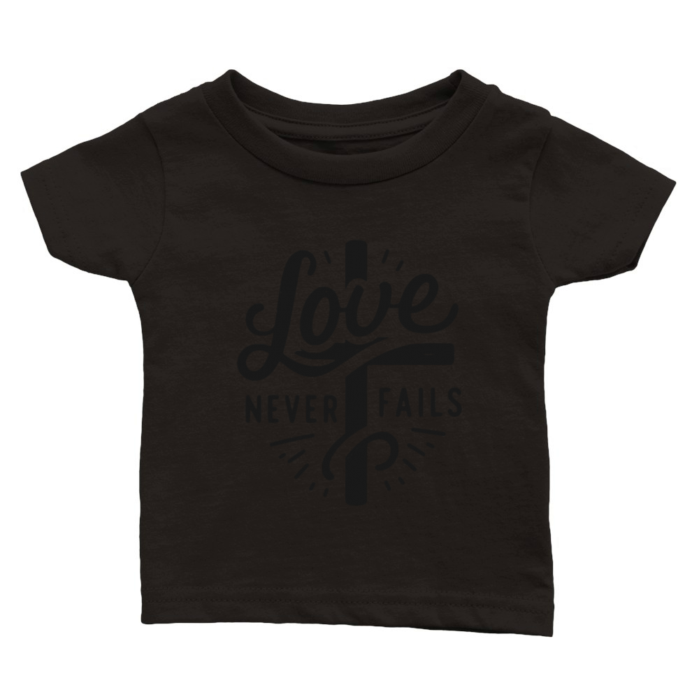 Love Never Fails Classic Baby Crewneck T-shirt