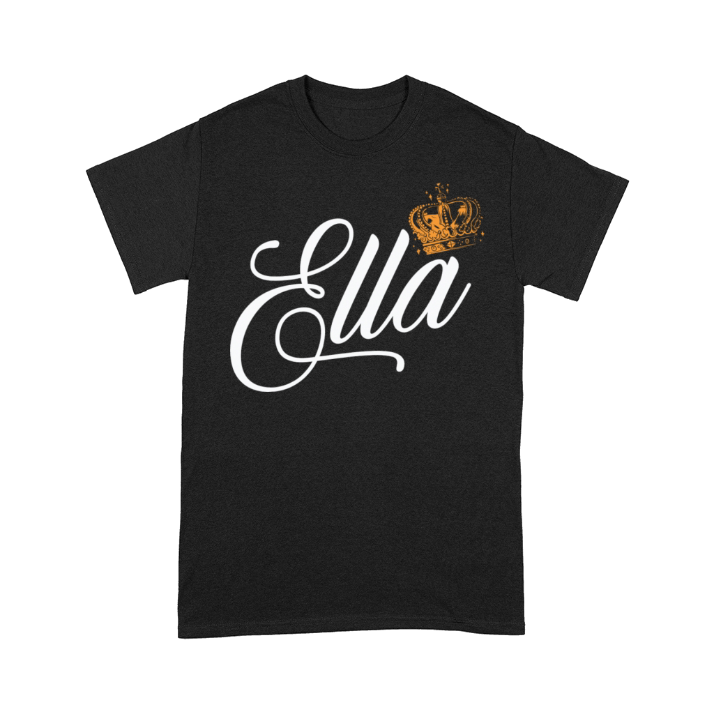Ella Name for Women Kids Toddlers - Ella Custom Comfort T-shirt