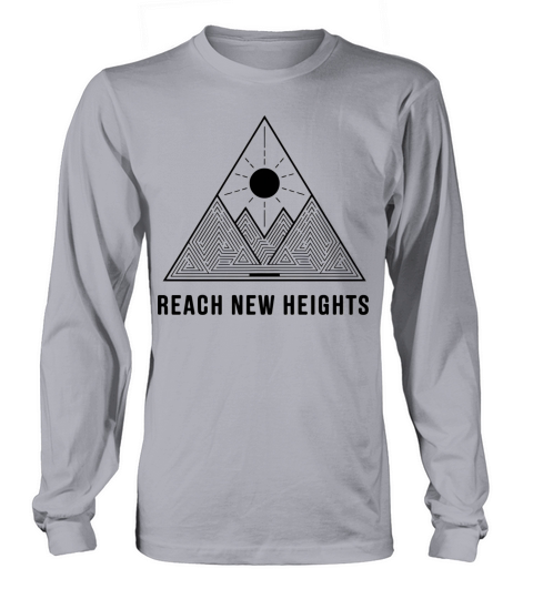 Reach New Heights Minimal Typography Long sleeved Unisex