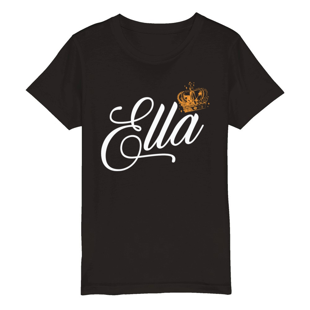 Ella Name for Women Kids Toddlers - Ella Custom Organic Kids Crewneck T-shirt