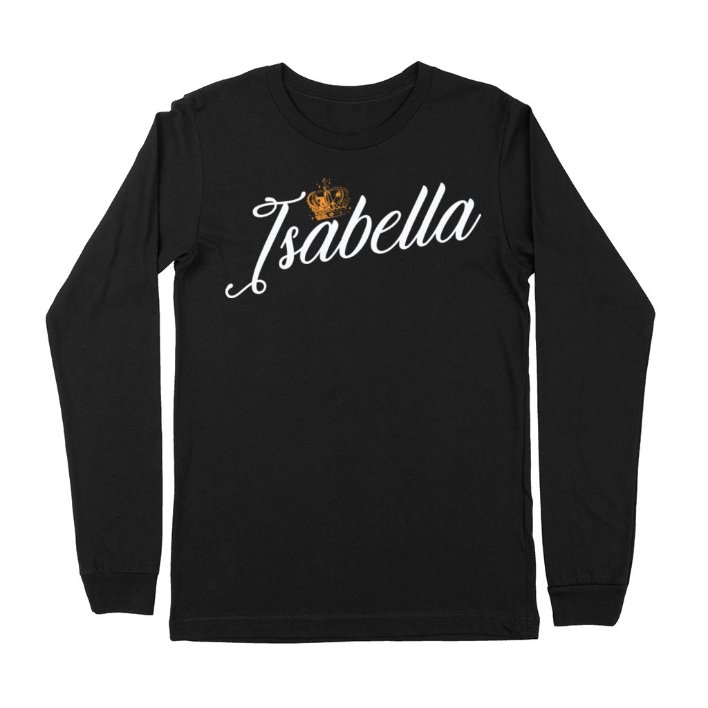 Isabella Name for Women Kids Toddlers - Isabella Premium Long Sleeve