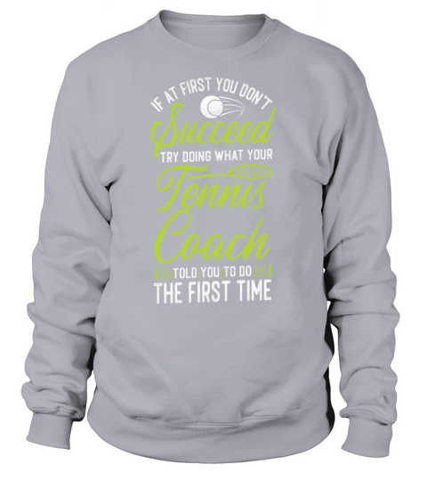 Funny Tennis Player Racket Coach Sweatshirt Unisex