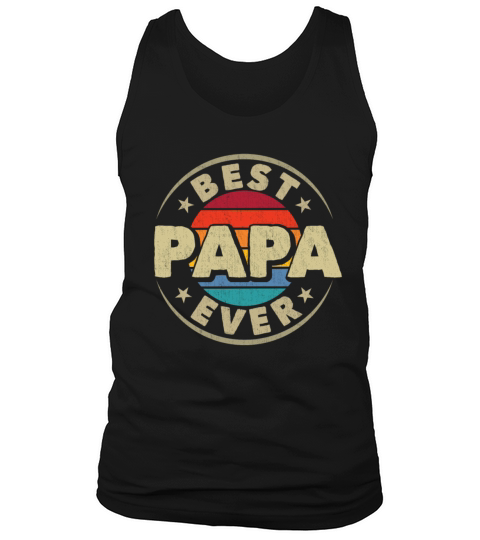Best Papa Ever Retro Vintage Dad Fathers Day Tank Top Unisex