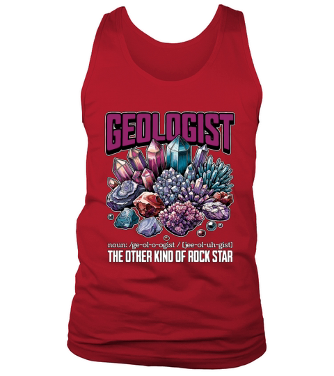 Geologist The Other Kind Of Rock Star Rockhounding Tank Top Unisex