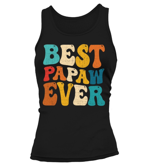 Best Papaw Ever Retro Vintage Grandpa Fathers Day Tank top Woman