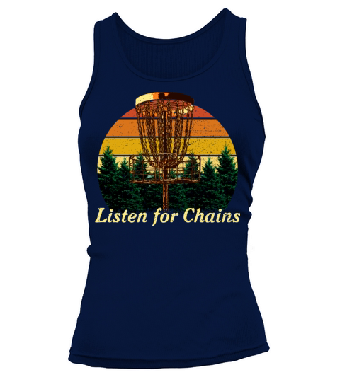 Listen for Chains Disc Golf Sayings Golfer Quotes Tank top Woman