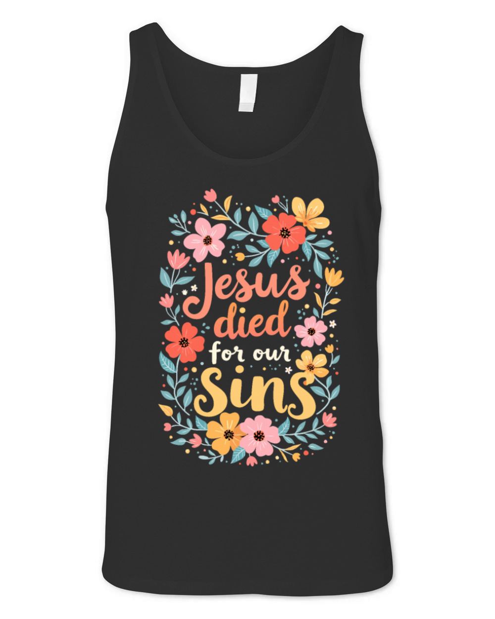 Jesus Died For Our Sins Flower Floral - Christian Unisex Jersey Tank