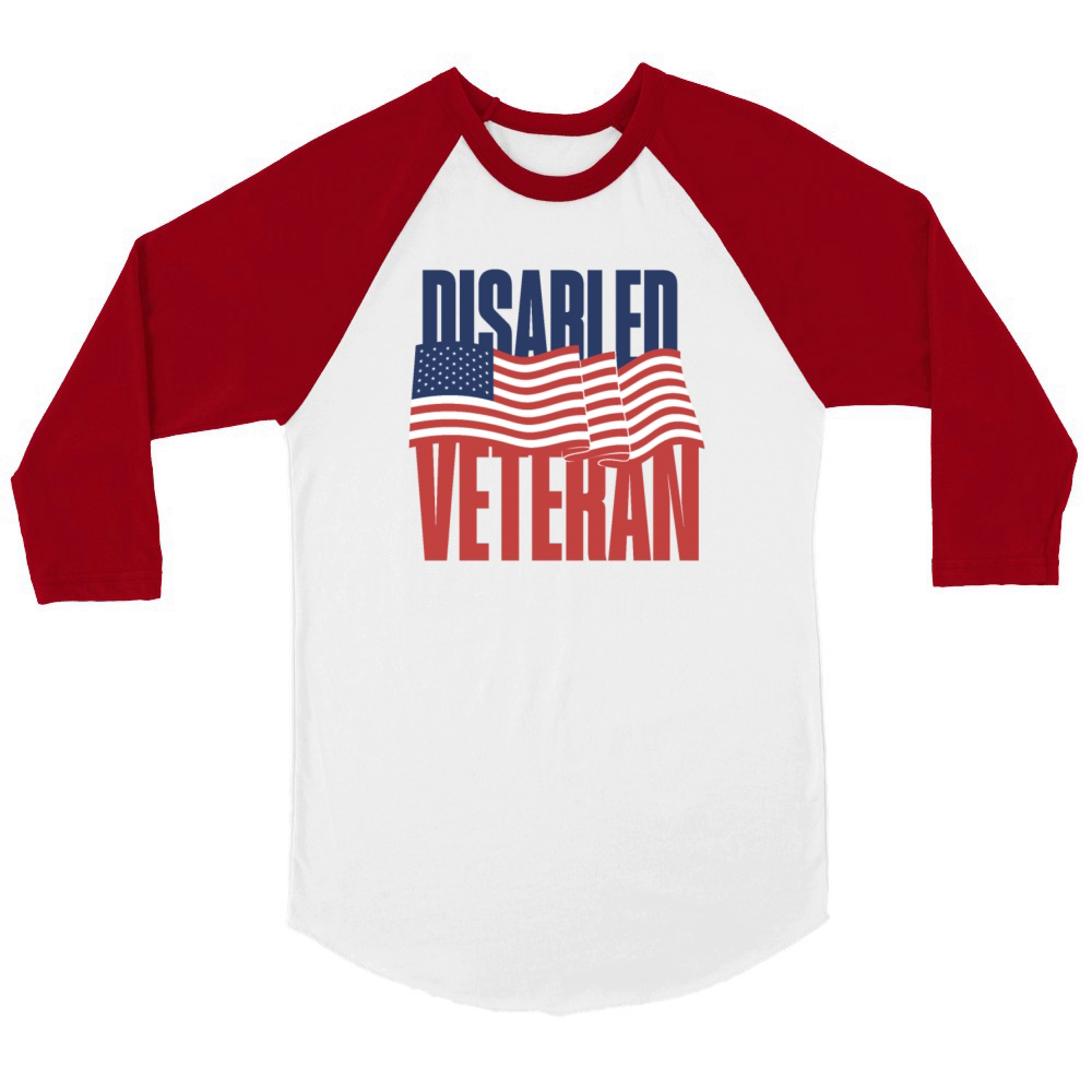 Disabled Veteran Proud Patriotic American Flag USA Unisex ¾ sleeve Raglan T-shirt