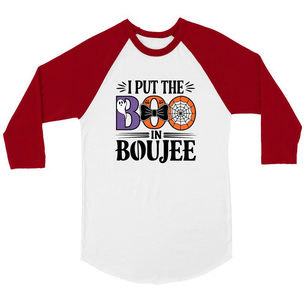 I put the BOO in BOUJEE Unisex ¾ sleeve Raglan T-shirt