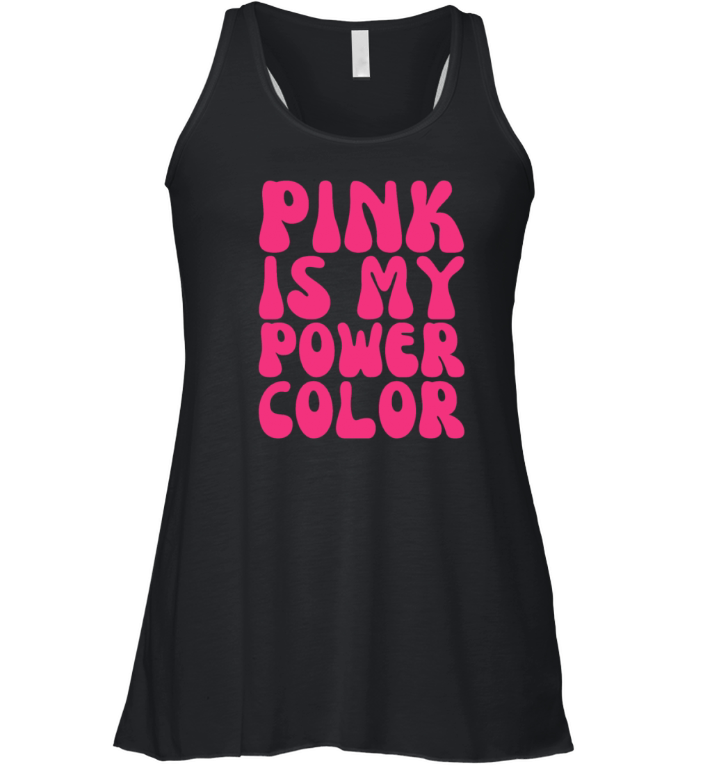 Pink Is My Power Color Breast Cancer Women's Flowy Tank Top