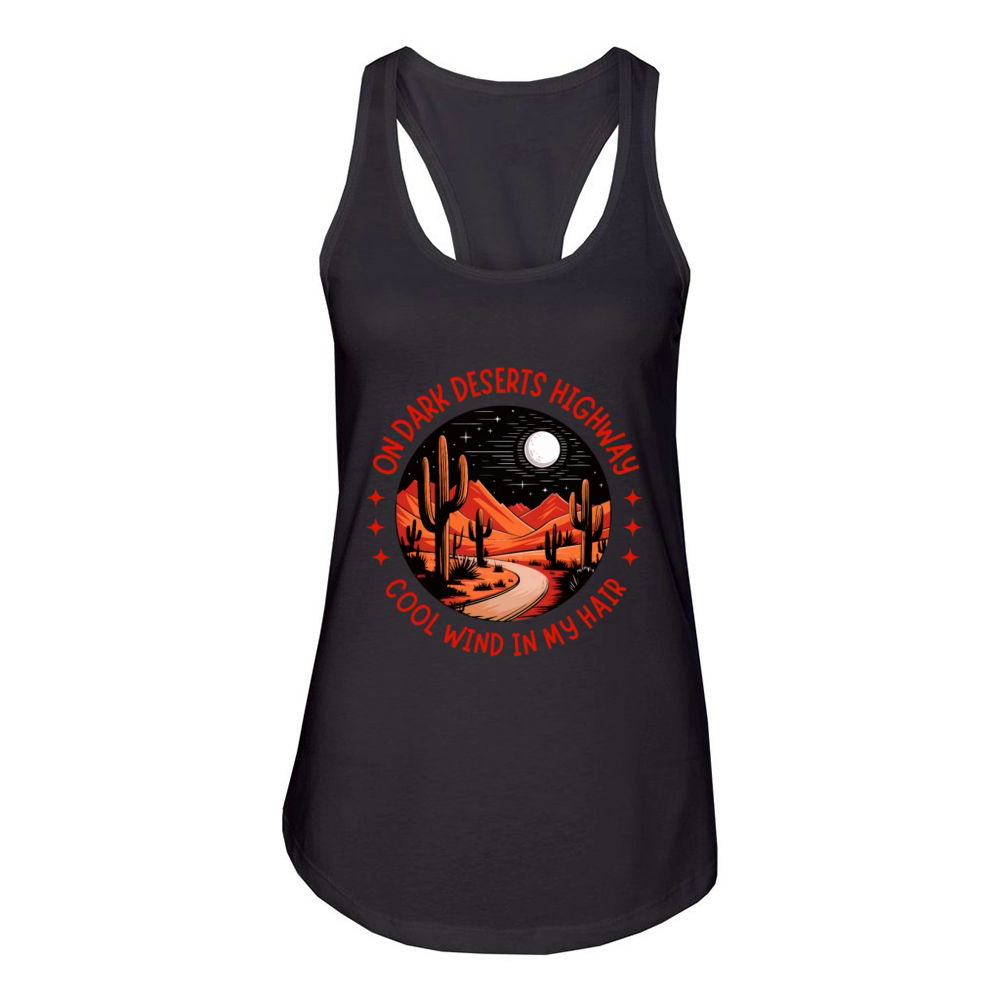 on dark deserts highway cool wind in my hair Women's Racerback Tank