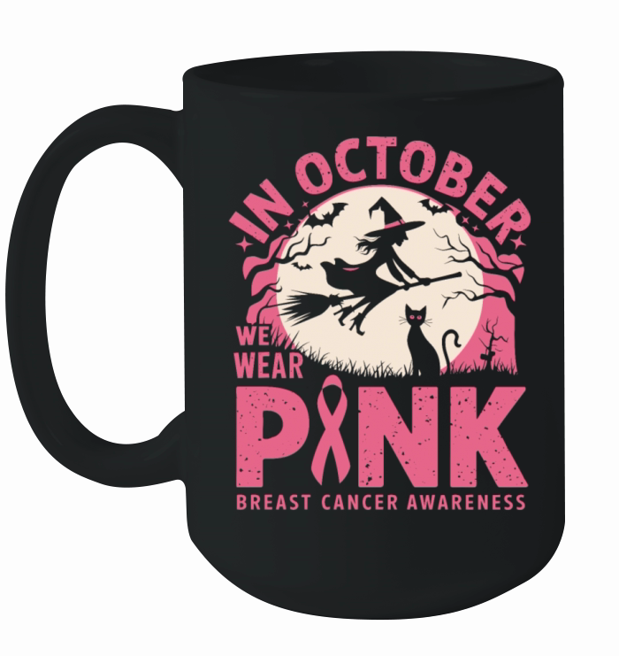 In October we wear Pink - Breast Cancer Awareness Ceramic Mug