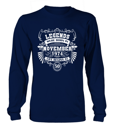 50th birthday legends born 1974 november vintage Long sleeved Unisex