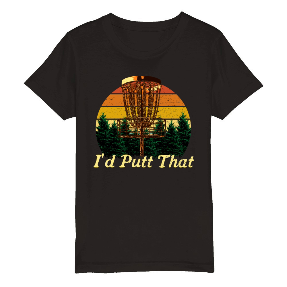 Id Putt That Disc Golf Player Golfer Athlete Sport Organic Kids Crewneck T-shirt