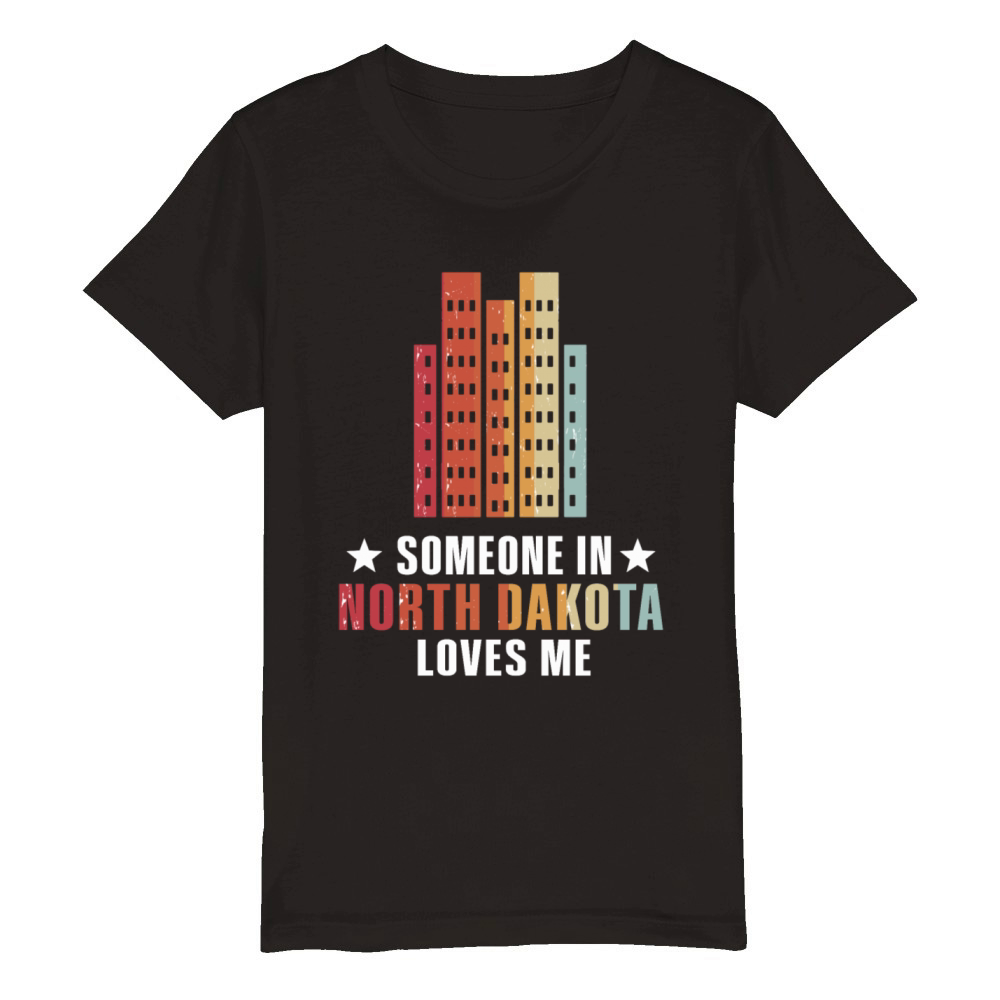 Someone In North Dakota Loves Me Organic Kids Crewneck T-shirt