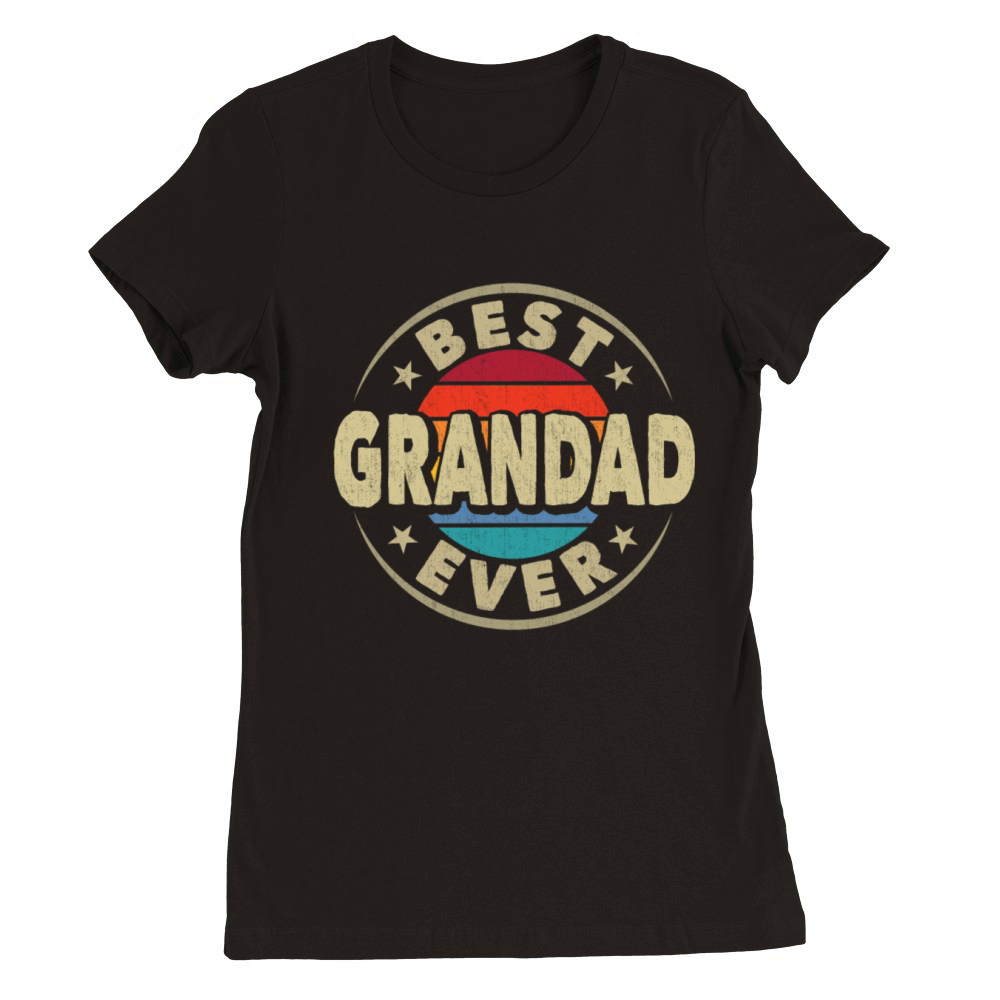 Best Grandad Ever Vintage Grandpa Fathers Day Premium Womens Crewneck T-shirt