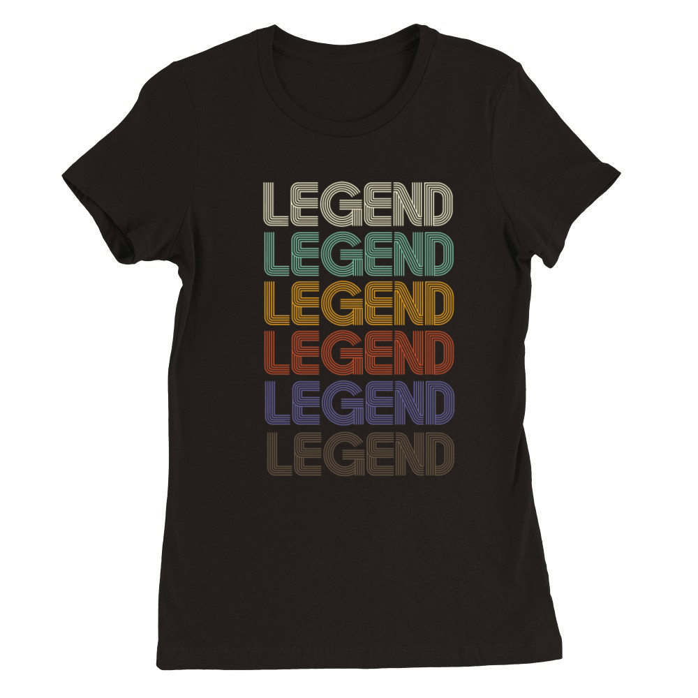 LEGEND First Name Retro Pattern Vintage Stylet Premium Womens Crewneck T-shirt