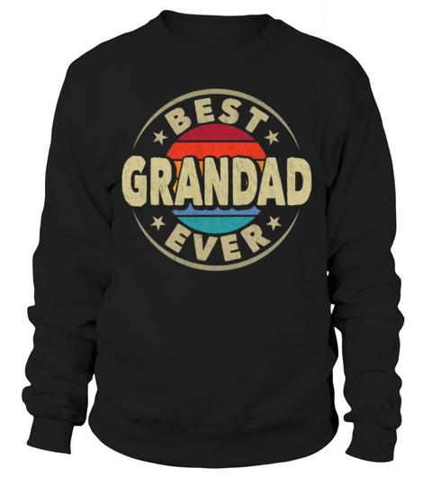 Best Grandad Ever Vintage Grandpa Fathers Day Sweatshirt Unisex