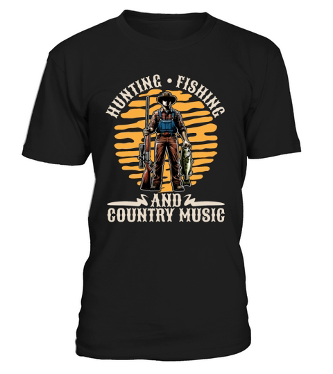 Hunting Fishing And Country Music Nature Lover T-Shirt Unisex