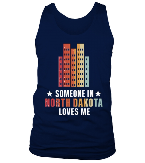 Someone In North Dakota Loves Me Tank Top Unisex