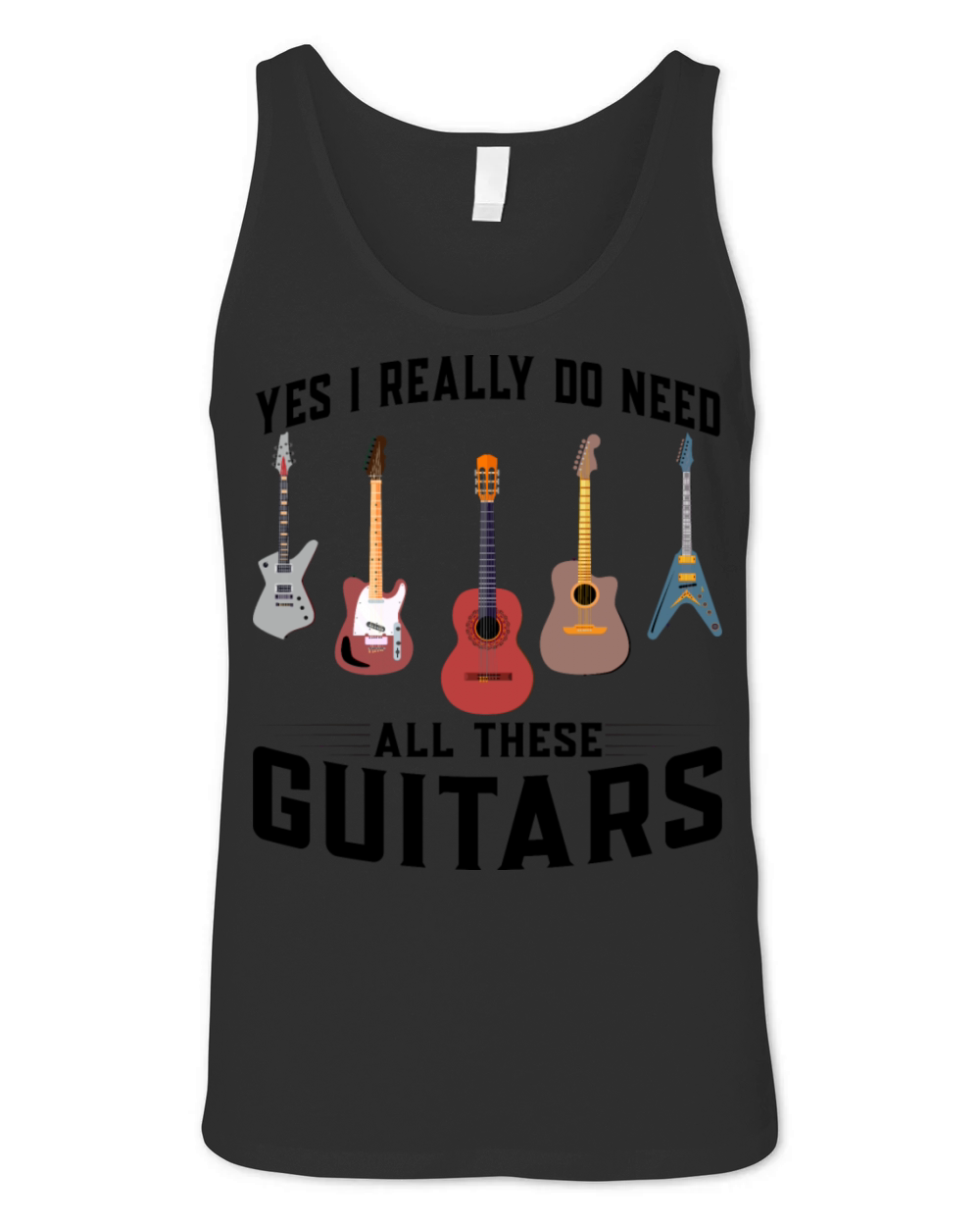 T-shirt Yes I Really Do Need All These Guitars Unisex Jersey Tank