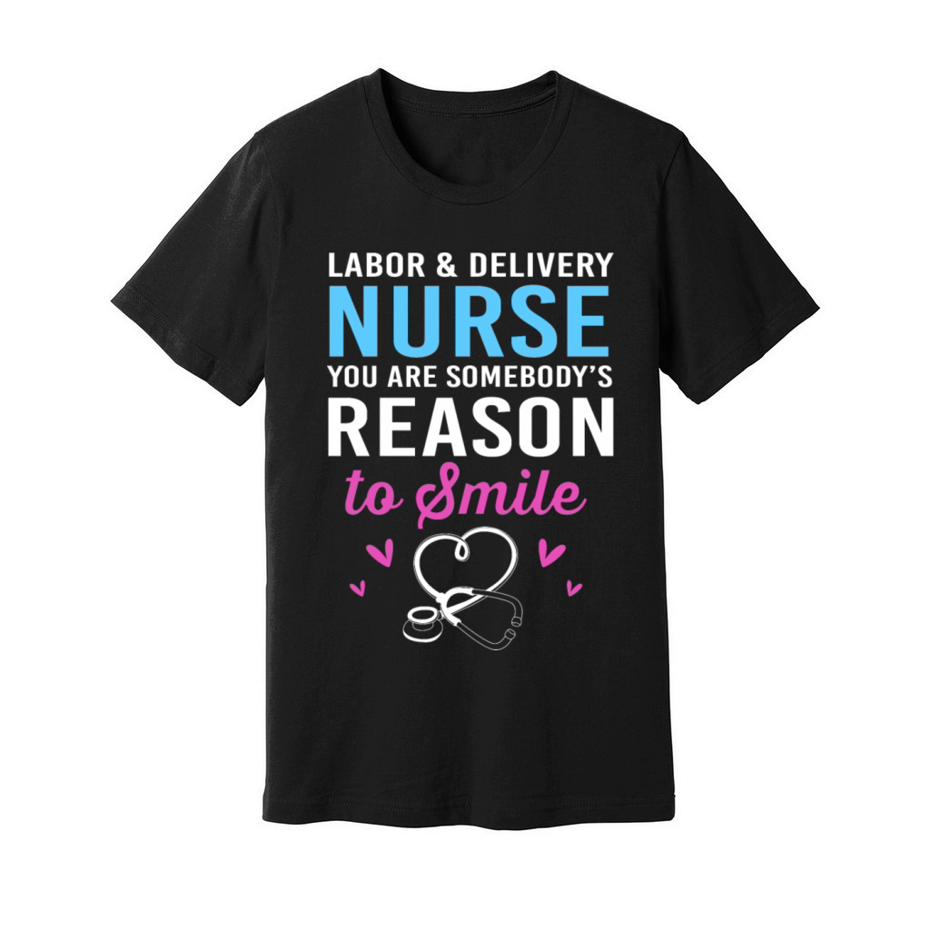 Delivery Nursing Labor Delivery Nurse Appreciation Unisex Jersey Tee