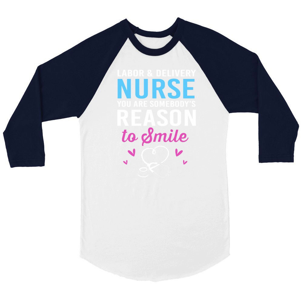 Delivery Nursing Labor Delivery Nurse Appreciation Unisex ¾ sleeve Raglan T-shirt