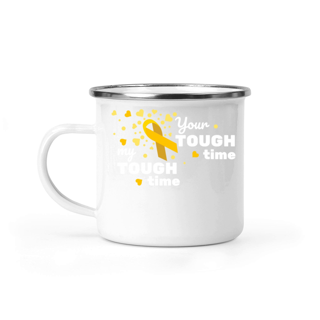 Your tough time my tough time cancer awareness Camping Mug