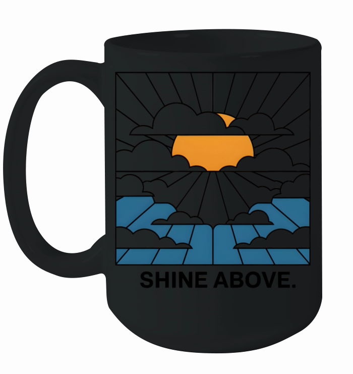 Shine Above Minimal Typography Abstract Sky Ceramic Mug
