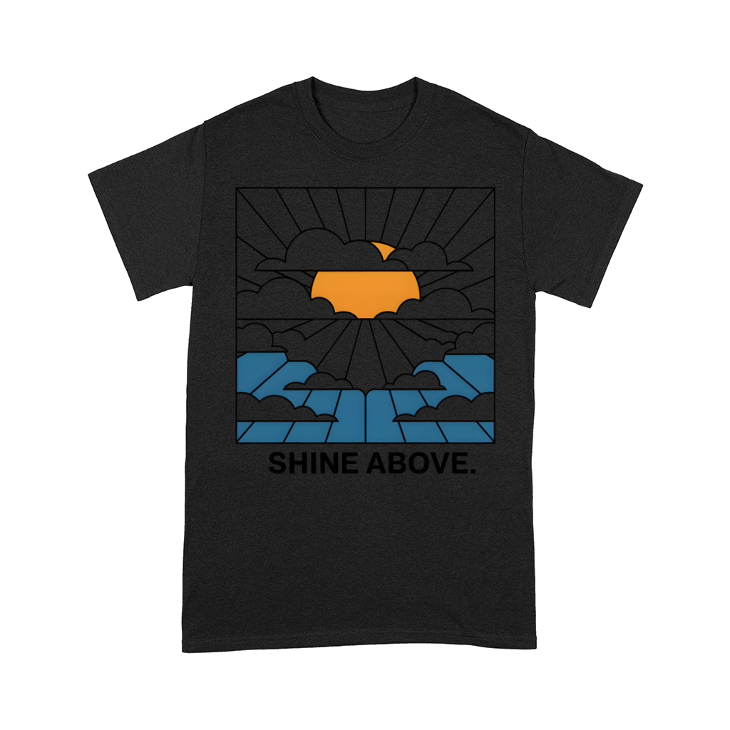Shine Above Minimal Typography Abstract Sky Comfort T-shirt