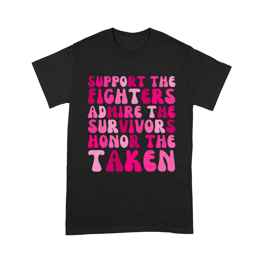 Support The Fighters Admire The Survivors Comfort T-shirt